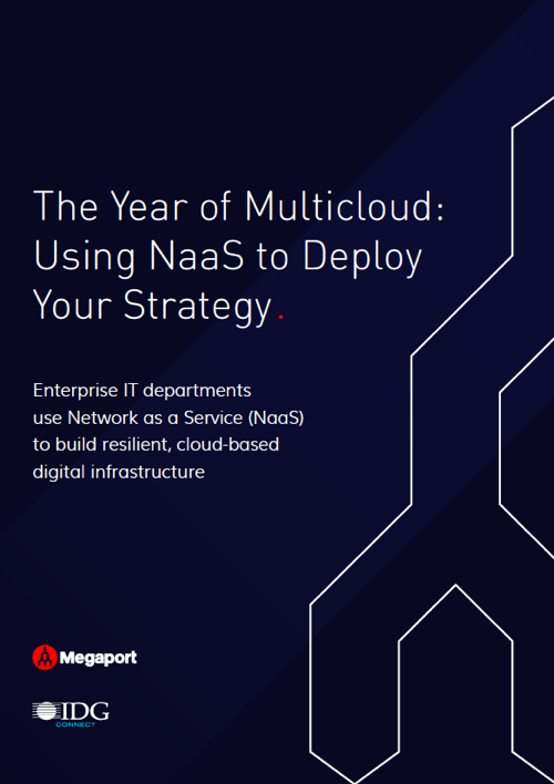 The Year of Multicloud: Using NaaS to Deploy Your Strategy e-Guide