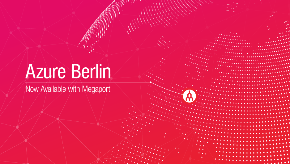 Azure Berlin, Now Available with Megaport