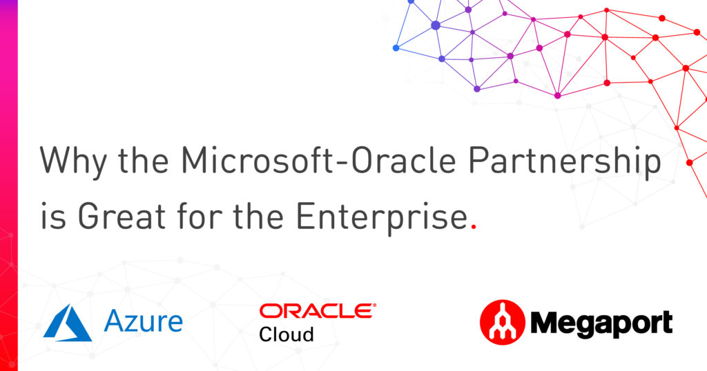 Why the Microsoft-Oracle Partnership is Great for the Enterprise